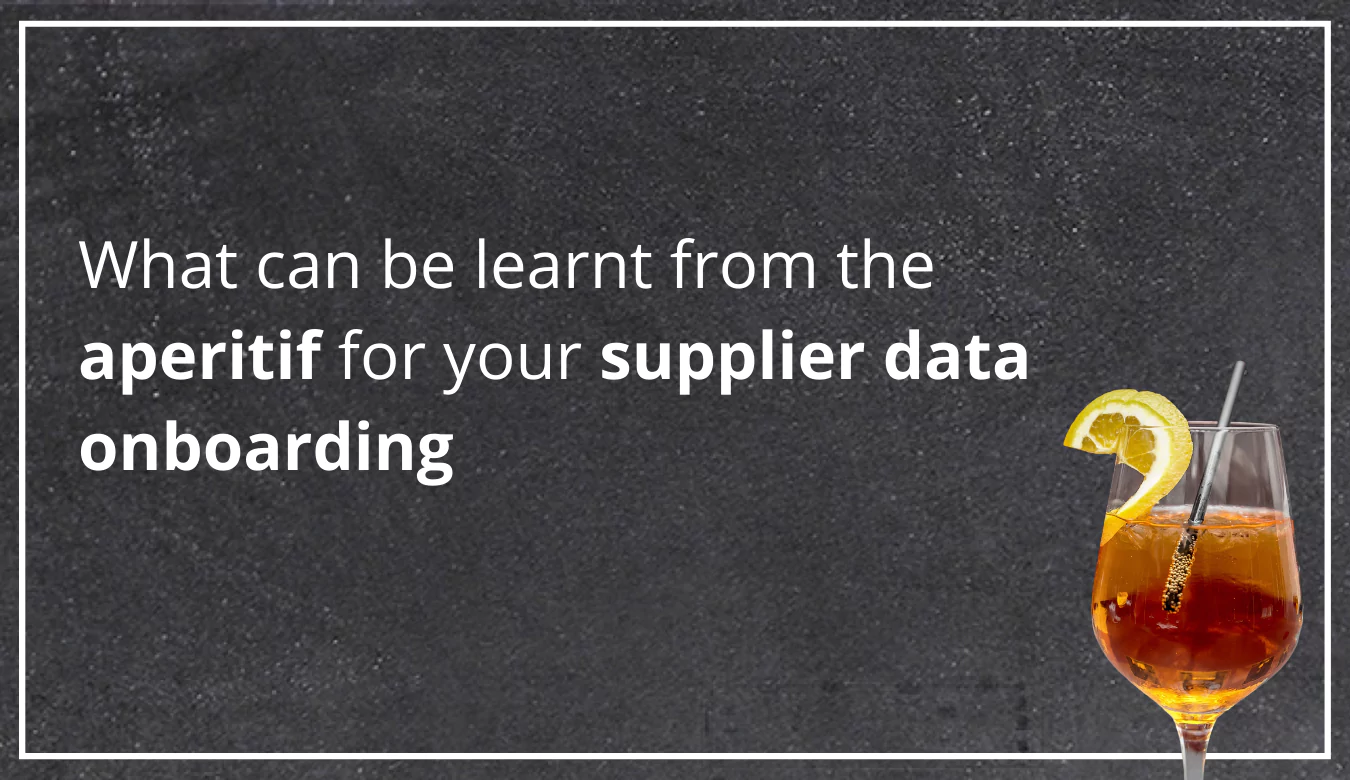 What can be learnt from the aperitif for your supplier data onboarding