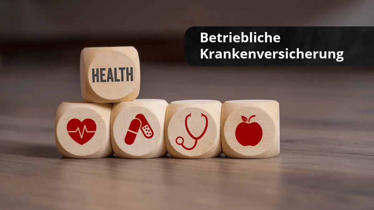 Betriebliche Krankenversicherung